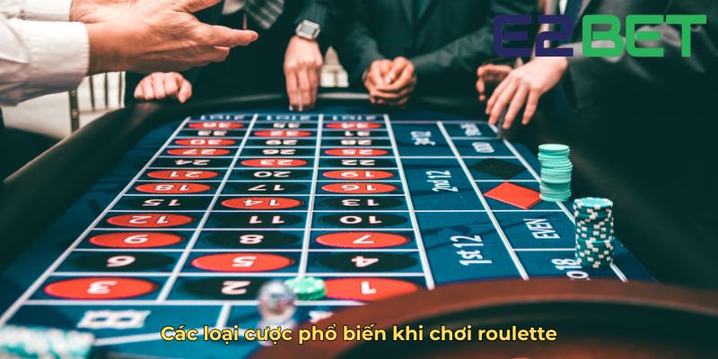Các loại cược phổ biến khi chơi roulette