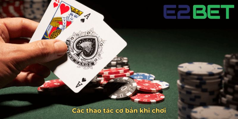 Các thao tác cơ bản khi chơi