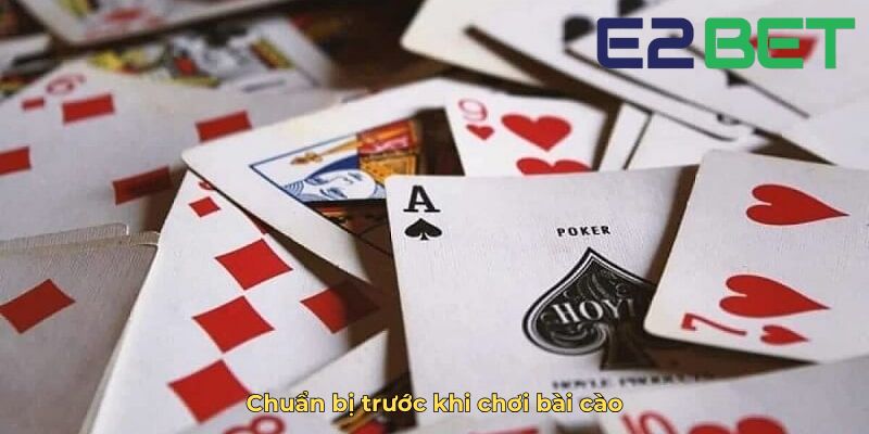 Chuẩn bị trước khi chơi bài cào