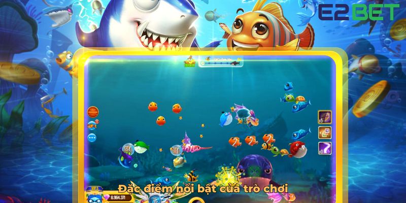 Đặc điểm nổi bật của trò chơi