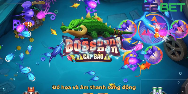 Đồ họa và âm thanh sống động