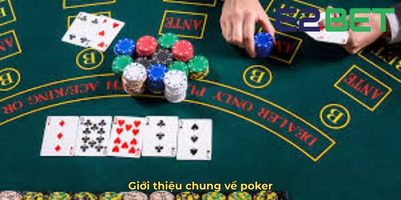 Giới thiệu chung về poker