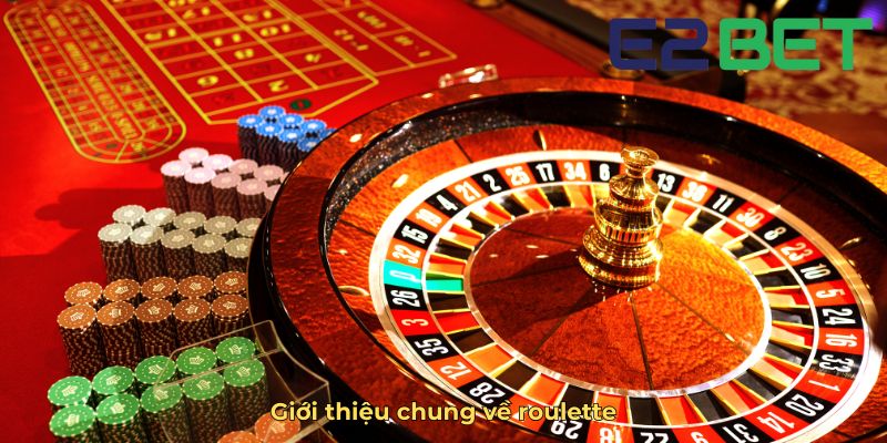 Giới thiệu chung về roulette