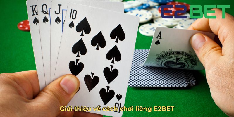 Giới thiệu về cách chơi liêng E2BET