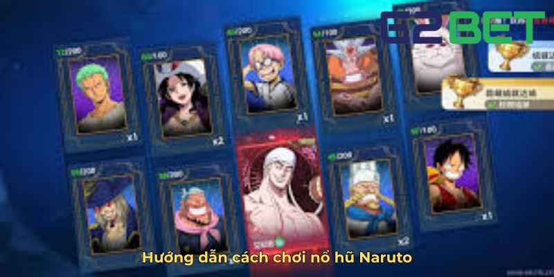 Hướng dẫn cách chơi nổ hũ Naruto