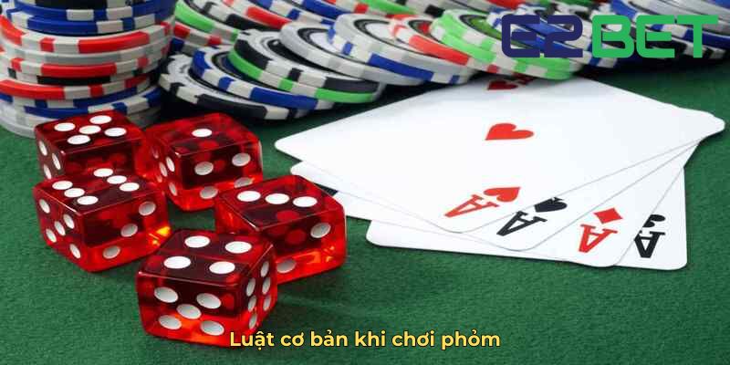 Luật cơ bản khi chơi phỏm