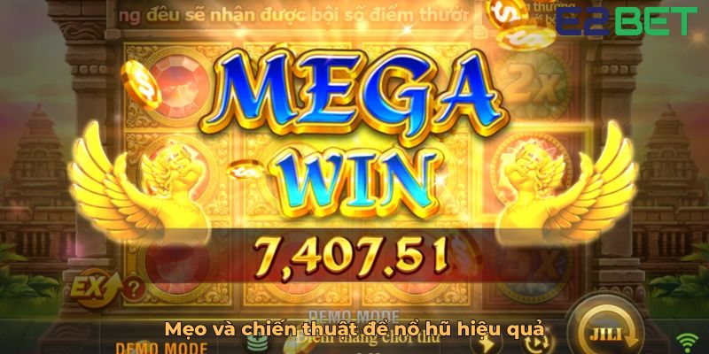 Mẹo và chiến thuật để nổ hũ hiệu quả